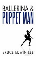 Ballerina & Puppet Man