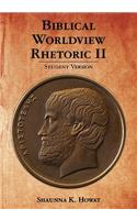 Biblical Worldview Rhetoric 2: Student Version