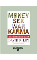 Money, Sex, War, Karma