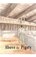 Above the Pigsty