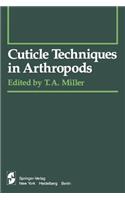 Cuticle Techniques in Arthropods