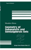Geometry of Subanalytic and Semialgebraic Sets