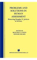 Problems and Solutions in Human Assessment