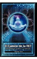 Camino de La Net: Historias de Lo Real y Lo Virtual