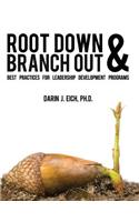 Root Down and Branch Out: Best Practices for Leadership Development Programs