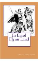 In Errol Flynn Land