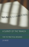 Survey of the Tanach for the Practical Messianic