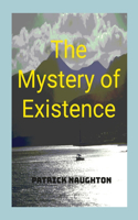 Mystery Of Existence