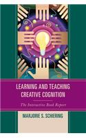 Learning and Teaching Creative Cognition