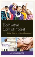 Born with a Spirit of Protest