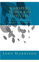 Whispers Through the Veil: The Poetic Philosophy of Thoughts and Inspiration