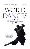 Word Dances IV: The Romance of the Dance