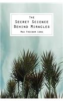 The Secret Science Behind Miracles