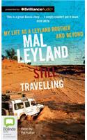 Still Travelling: My Life as a Leyland Brother and Beyond