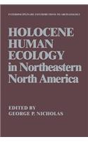 Holocene Human Ecology in Northeastern North America