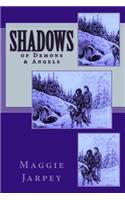 Shadows: of Demons & Angels