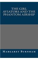 The Girl Aviators and the Phantom Airship