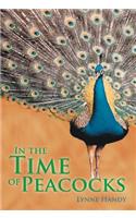 In the Time of Peacocks