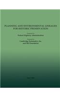 Planning and Environment Linkages for Historic Preservation