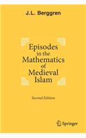 Episodes in the Mathematics of Medieval Islam