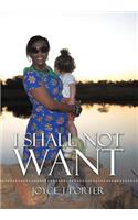 I Shall Not Want