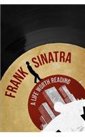 Frank Sinatra: A Life Worth Reading