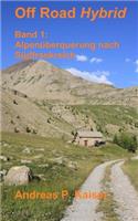 Alpenüberquerung nach Südfrankreich