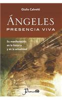 Angeles, presencia viva