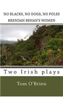 No Blacks, No Dogs, No Poles Brendan Behan's Women