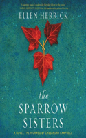 Sparrow Sisters Lib/E: Library Edition