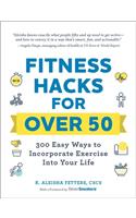 Fitness Hacks for over 50