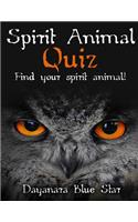 Spirit Animal Quiz: Find your Spirit Animal!(Dayanara Blue Star Books)