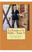 La Putain et le Malin - Tome 4