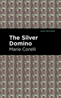 The Silver Domino: (Mint Editions)