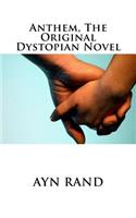 Anthem, The Original Dystopian Novel: (English)