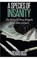 Species of Insanity