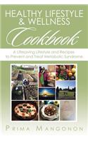 Healthy Lifestyle & Wellness Cookbook