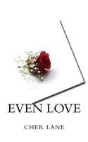 Even Love