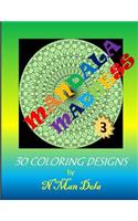 Mandala Madness 3: 30 Coloring Designs(Mandala Madness Designs)