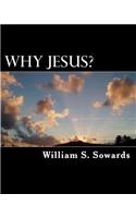 Why Jesus