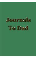 Journals To Dad: Blank Journal Notebook To Write In