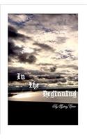 In the Beginning
