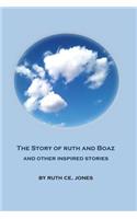 Story of Ruth and Boaz and Other Inspired Stories