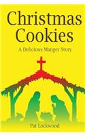 Christmas Cookies: A Delicious Manger Story