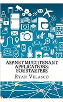 ASP.Net Multitenant Applications: For Starters
