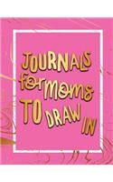 Journals For Moms To Draw In