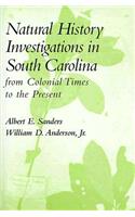 Natural History Investigations in South Carolina from Colonial Times to the Present