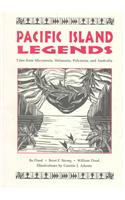Pacific Island Legends: Tales from Micronesia, Melanesia, Polynesia, and Australia