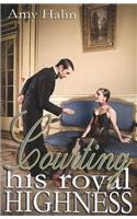 Courting His Royal Highness