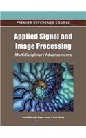 Applied Signal and Image Processing: Multidisciplinary Advancements